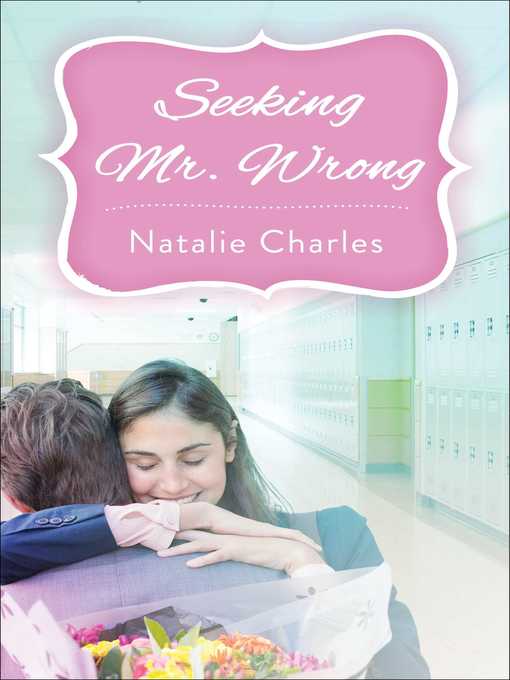 Title details for Seeking Mr. Wrong by Natalie Charles - Wait list